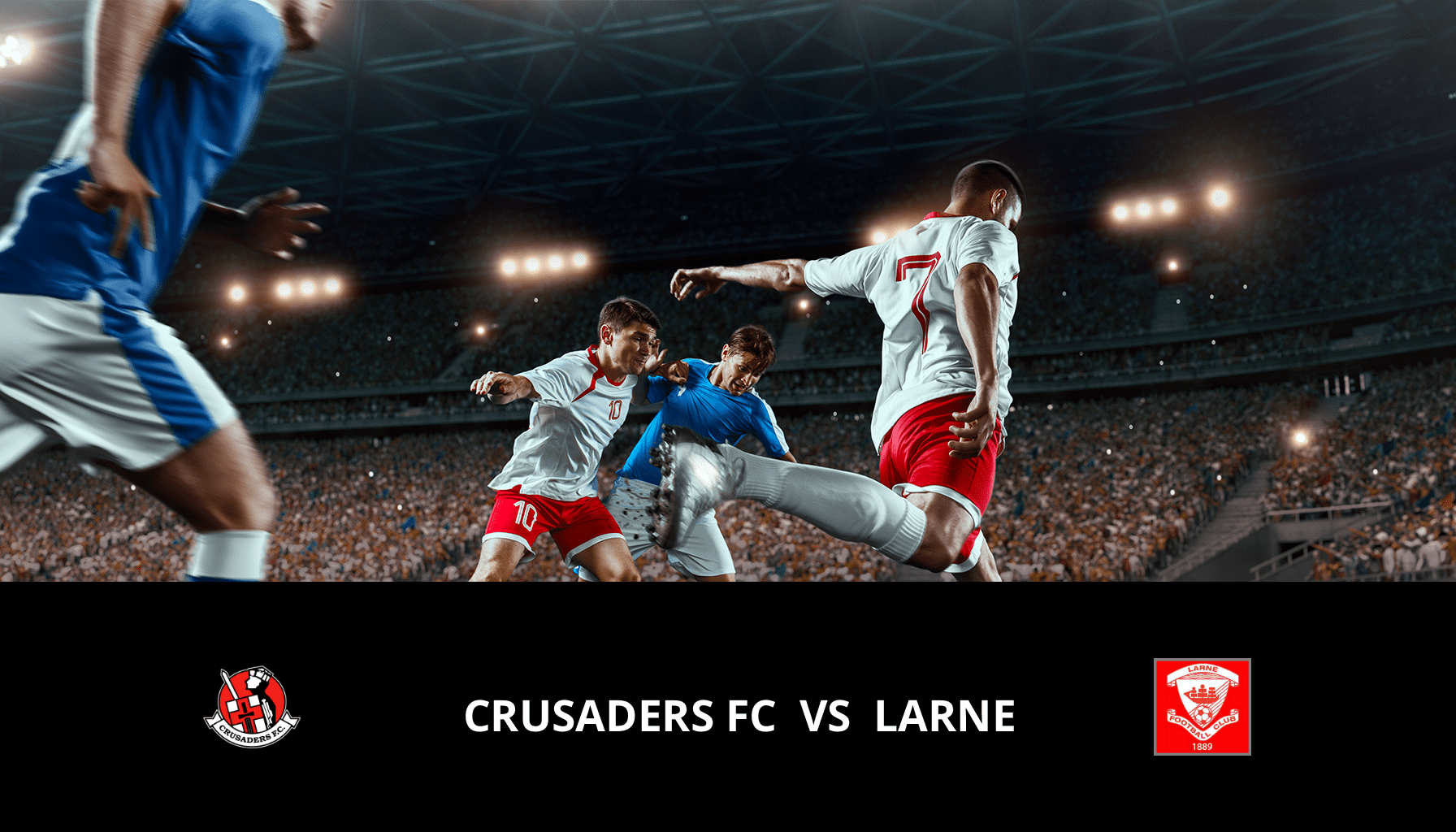 Pronostic Crusaders FC VS Larne du 12/01/2024 Analyse de la rencontre
